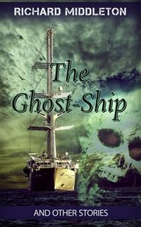 Cover The Ghost-Ship and Other Stories