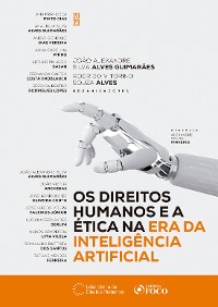 Cover Os Direitos Humanos e a Ética na Era da Inteligência Artificial