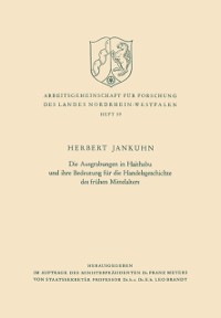 Cover Die Ausgrabungen in Haithabu und ihre Bedeutung für die Handelsgeschichte des frühen Mittelalters