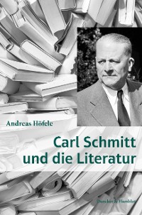 Cover Carl Schmitt und die Literatur.