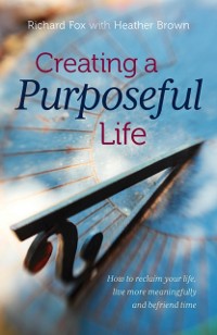 Cover Creating a purposeful life