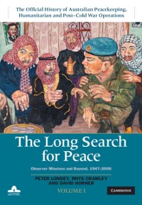Cover Long Search for Peace: Volume 1, The Official History of Australian Peacekeeping, Humanitarian and Post-Cold War Operations