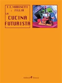 Cover La cucina futurista