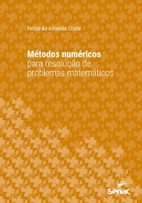 Cover Métodos numéricos para resolução de problemas matemáticos