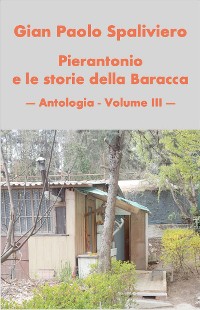 Cover Pierantonio e le storie della baracca- Antologia vol III