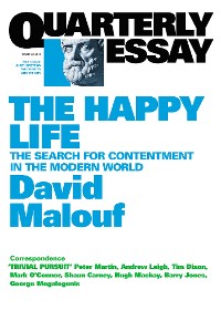 Cover Quarterly Essay 41 The Happy Life