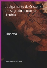 Cover O Julgamento De Cristo Um Segredo Oculto Na História