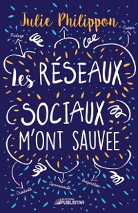 Cover Les réseaux sociaux m''ont sauvée