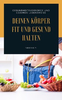 Cover Deinen Körper fit und gesund halten