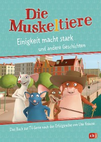 Cover Die Muskeltiere – Einigkeit macht stark