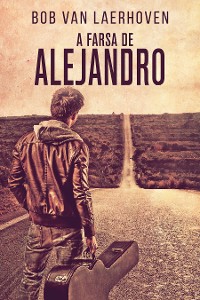 Cover A Farsa de Alejandro