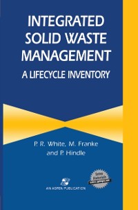 Cover Integrated Solid Waste Management: A Lifecycle Inventory