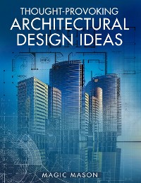 Cover Thought-Provoking Architectural Design Ideas