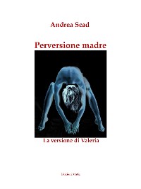 Cover Perversione madre – La versione di Valeria