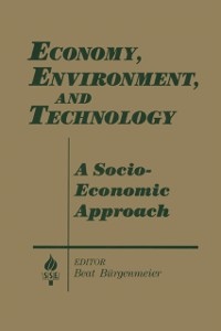 Cover Economy, Environment and Technology: A Socioeconomic Approach