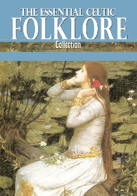 Cover The Essential Celtic Folklore Collection