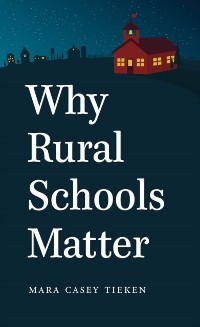 Cover Why Rural Schools Matter