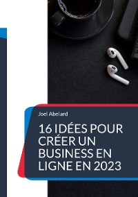 Cover 16 idées pour créer un business en ligne en 2023