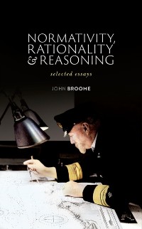 Cover Normativity, Rationality and Reasoning