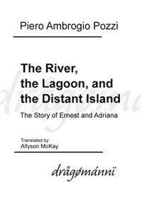 Cover The River, the Lagoon, and the Distant Island