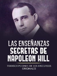Cover Las Enseñanzas Secretas de Napoleon Hill (Traducido)