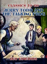 Cover Jerry Todd and the Talking Frog