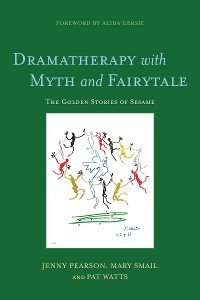 Cover Dramatherapy with Myth and Fairytale