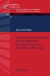 Cover Artificial Neural Networks for the Modelling and Fault Diagnosis of Technical Processes