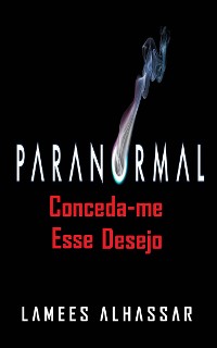 Cover Paranormal: Conceda-Me Esse Desejo