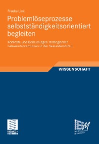 Cover Problemlöseprozesse selbstständigkeitsorientiert begleiten