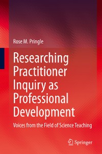 Cover Researching Practitioner Inquiry as Professional Development