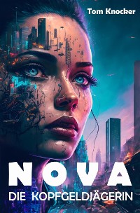 Cover Nova die Kopfgeldjägerin