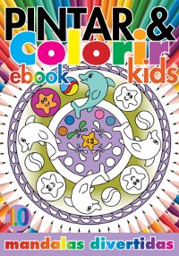 Cover Coleção Pintar E Colorir Kids- Mandalas Divertidas Ed.10