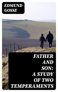 Cover Father and Son: A Study of Two Temperaments