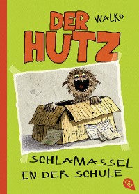 Cover Der Hutz - Schlamassel in der Schule