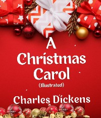 Cover A Christmas Carol (Illustrated)