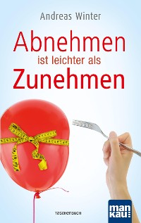 Cover Abnehmen ist leichter als Zunehmen