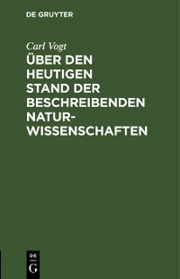 Cover Über den heutigen Stand der beschreibenden Naturwissenschaften