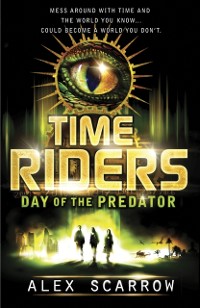 Cover TimeRiders: Day of the Predator (Book 2)
