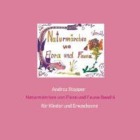 Cover Naturmärchen von Flora und Fauna Band 6