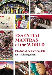 Cover Essential Mantras of the World: Piano & Keyboard for Adult Beginners