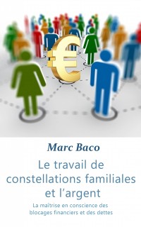 Cover Le travail des constellations familiales et l''argent