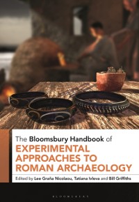 Cover Bloomsbury Handbook of Experimental Approaches to Roman Archaeology