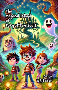 Cover The Magical Island of Forgotten Souls