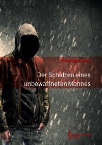 Cover Der Schatten eines unbewaffneten Mannes