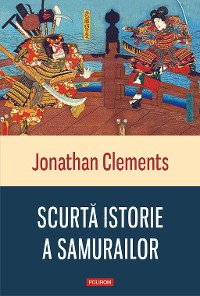 Cover Scurtă istorie a samurailor