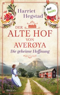 Cover Der alte Hof von Averøya: Die geheime Hoffnung