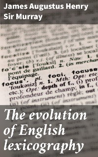 Cover The evolution of English lexicography