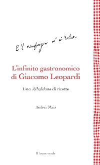Cover L’infinito gastronomico di Giacomo Leopardi