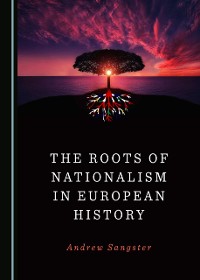 Cover Roots of Nationalism in European History